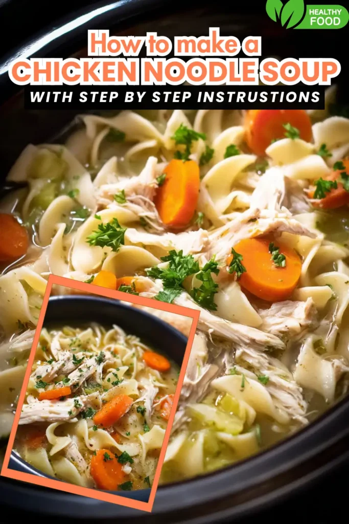 Crock-Pot Chicken Noodle Soup 7 Homestyle chicken noodle soup with carrots, egg noodles, shredded chicken, and fresh herbs
